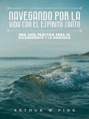 cover image of Navegando por la Vida con el Espíritu Santo